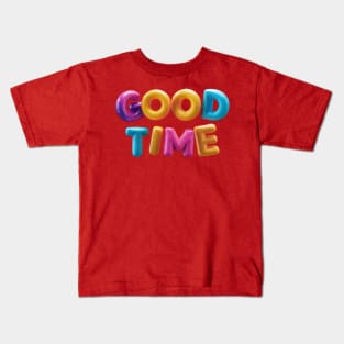 Good time Kids T-Shirt